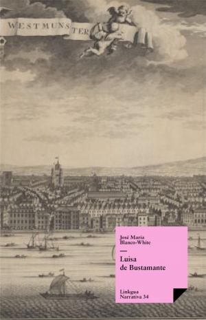 Cover of the book Luisa de Bustamante by Francisco de Rojas Zorrilla