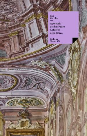 Cover of the book Apoteosis de don Pedro Calderón de la Barca by José Zorrilla