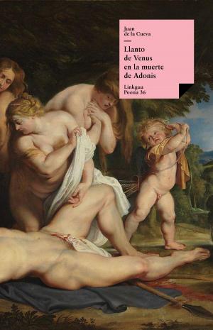 Cover of the book Llanto de Venus en la muerte de Adonis by Autores varios
