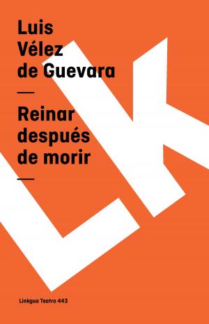 Cover of the book Reinar después de morir by Garci Rodríguez de Montalvo