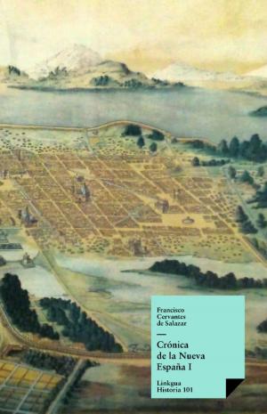 Cover of the book Crónica de la Nueva España I by Antonio Mira de Amescua