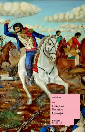 Cover of the book Don Juan Facundo Quiroga by Felix Dahn, Jeremias Grau