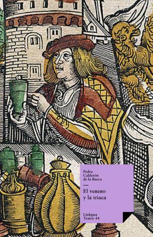 Cover of the book El veneno y la triaca by Juan de la Cueva