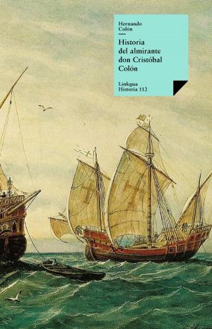Cover of the book Historia del almirante by Juan Ruiz de Alarcón y Mendoza