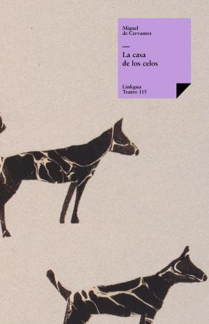 Cover of the book La casa de los celos by José Hernández