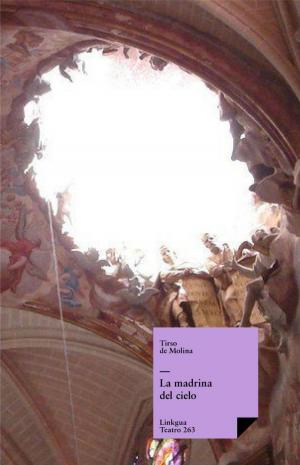 Cover of the book La madrina del cielo by Miguel de Cervantes Saavedra