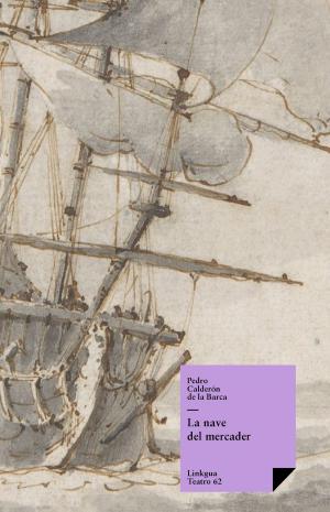 Cover of the book La nave del mercader by Juan Valera