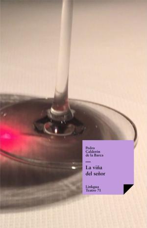 Cover of the book La viña del señor by Daniel Olivella, Caroline Wright