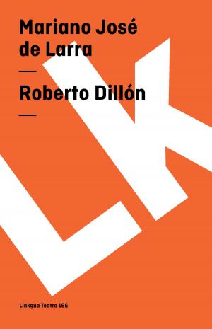 Cover of the book Roberto Dillón by José Zorrilla