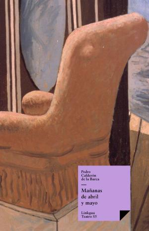 Cover of the book Mañanas de abril y mayo by Tirso de Molina