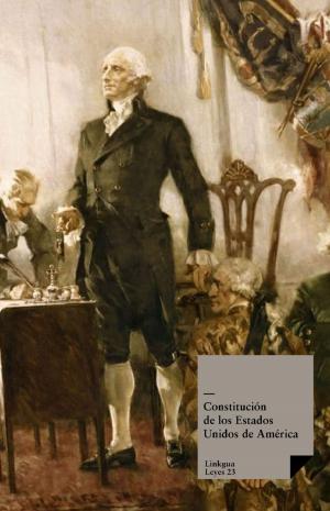 Cover of the book Constitución de los Estados Unidos de América by José de la Luz y Caballero