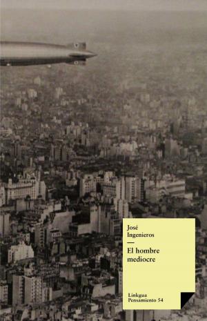 Cover of the book El hombre mediocre by Benito Juárez