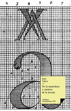 Cover of the book De la naturaleza y carácter de la novela by Gertrudis Gómez de Avellaneda