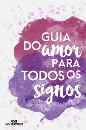 Cover of the book Guia do Amor para todos os Signos by Helena de Castro