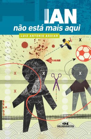 Cover of the book Ian Não Está Mais Aqui by Santiago Nazarian