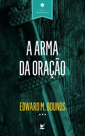 Cover of the book A Arma da Oração by Omar Albino Hein