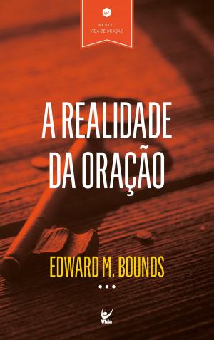 Cover of the book A Realidade da Oração by Chap Clark, Kara Powell