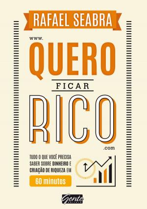 Cover of the book Quero ficar rico by Fran Peres Magdalena