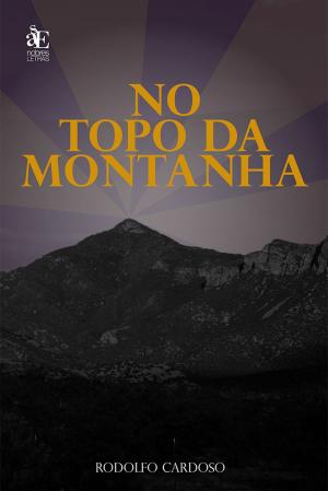Cover of the book No topo da montanha by Amanda Ferraz Rossi