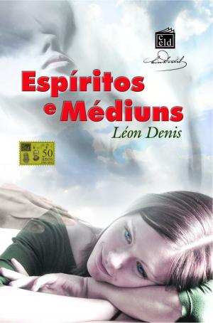 Cover of the book Espíritos e Médiuns by Allan Kardec