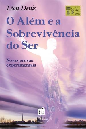 Cover of the book O Além e a Sobrevivência do Ser by Allan Kardec