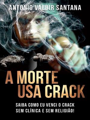 Book cover of A Morte Usa Crack