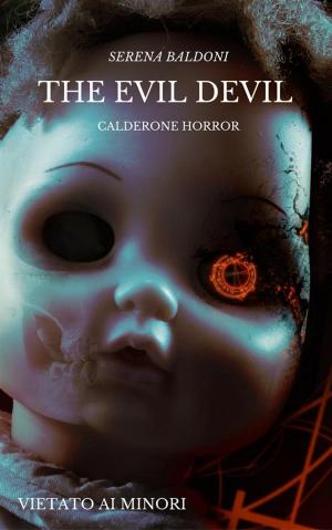 Book cover of The Evil Devil - Calderone Horror