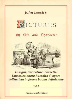 Cover of the book Pictures Of Life and Character and The Christmas Carol - Annotazioni e Commenti di Beppe Amico - 1° volume by William Van Zyl