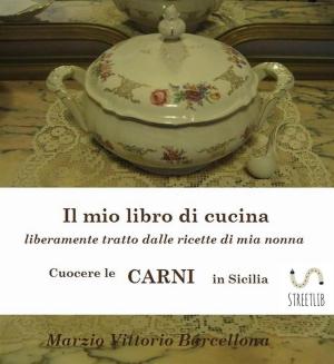 Book cover of Secondi di carne . Cuocere le carni in Sicilia