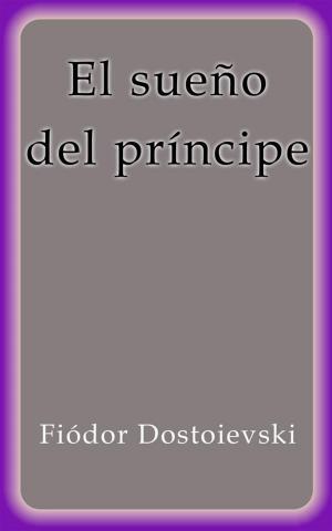 Cover of the book El sueño del príncipe by Lucy Maud Montgomery