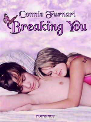 Cover of the book Breaking You by Connie Furnari