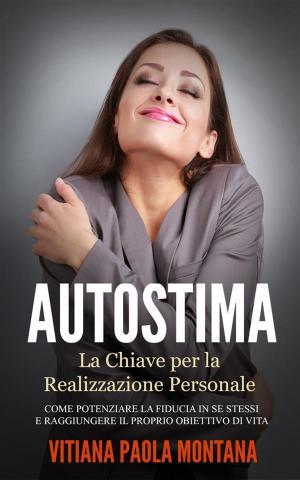 Book cover of Autostima - La Chiave per la Realizzazione Personale