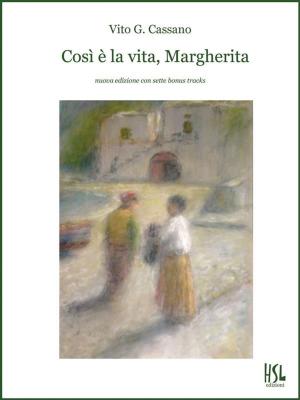 Cover of the book Così è la vita, Margherita by Francesco Porretto