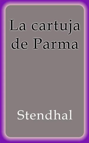 Book cover of La cartuja de Parma