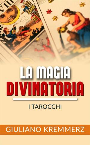 Book cover of La magia divinatoria - I Tarocchi