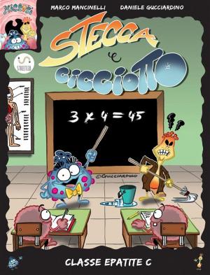 Book cover of Stecca e Cicciotto numero 5 - Classe Epatite C