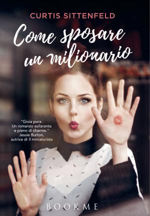 Cover of the book Come sposare un milionario by Wednesday Martin
