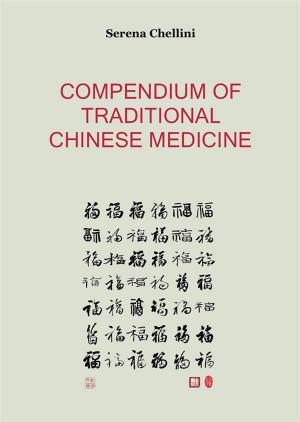 Cover of the book Compendium of Traditional Chinese Medicine by Silvana Bertoli Battaglia