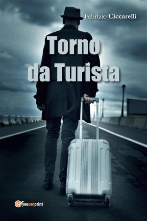 Cover of the book Torno da Turista by Rosy Maggiulli, Tiziano Terracciano