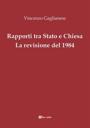 Cover of the book Rapporti tra Stato e Chiesa. La revisione del 1984 by Viscardo Branzino