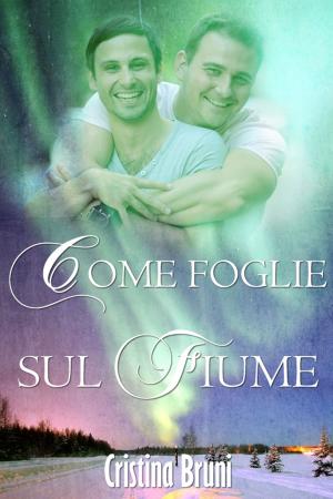 Cover of the book Come foglie sul fiume by J. L. Langley