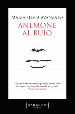 Cover of the book Anemone al buio by Agnete Friis, Lene Kaaberbol