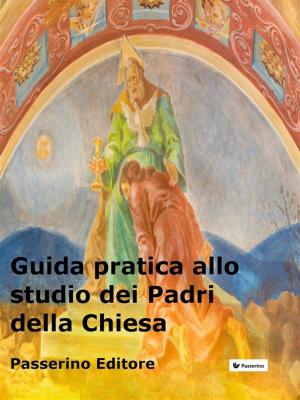 Cover of the book Guida pratica allo studio dei Padri della Chiesa by João Cerqueira