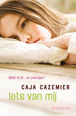 Cover of the book Iets van mij by Martine Letterie