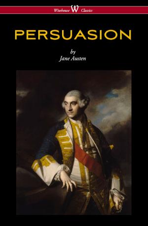 Book cover of Persuasion (Wisehouse Classics - With Illustrations by H.M. Brock)