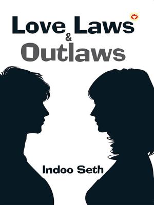 Cover of the book Love, Laws & Outlaws by Dr. Ramesh Pokhriyal ‘Nishank’