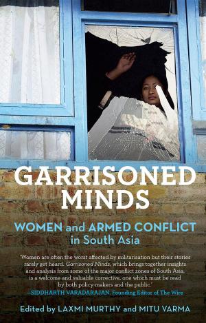 Cover of the book Garrisoned Minds by Meera Godbole-Krishnamurthy