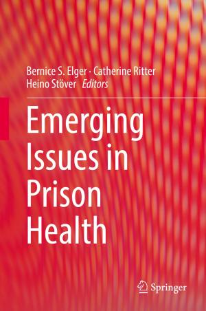 Cover of the book Emerging Issues in Prison Health by Michiel van Eijck, Wolff-Michael Roth