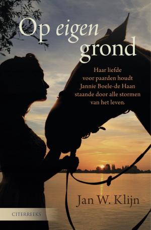 Cover of the book Op eigen grond by Annie Oosterbroek-Dutschun