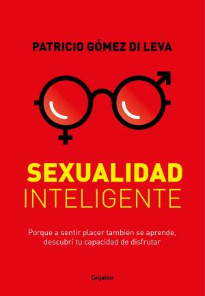 Cover of the book Sexualidad inteligente by José Antonio Diaz